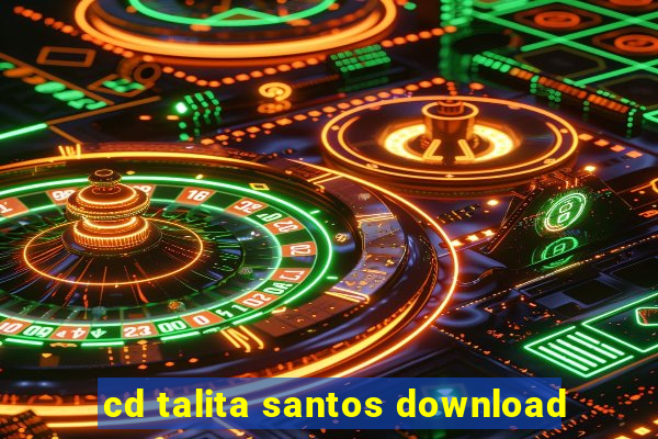 cd talita santos download